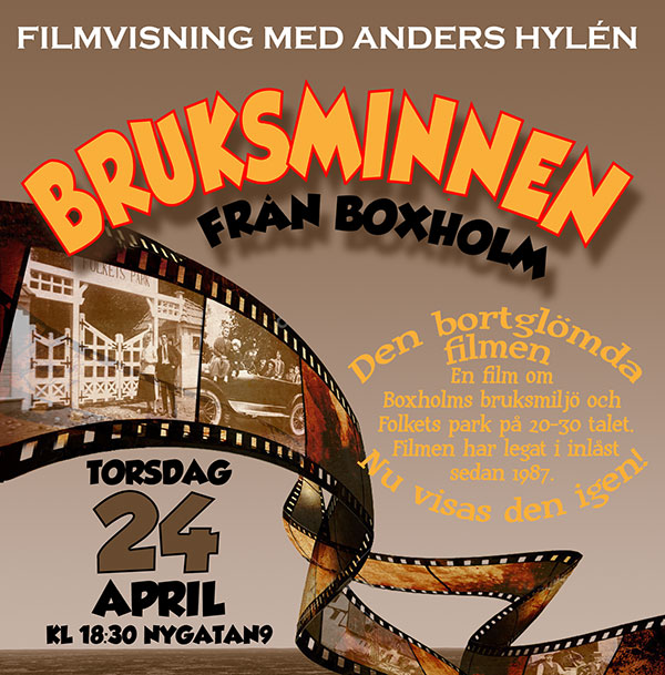 BRUKSMINNEN från Boxholm<br>Filmvisning med Anders Hylén